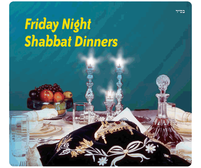 Shabbat Dinners